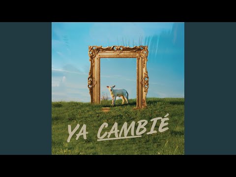 Ya Cambié