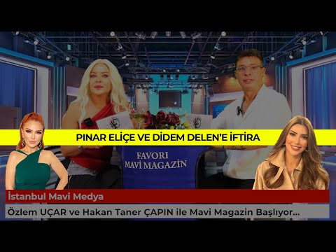 PINAR ELİÇE VE DİDEM DELEN'E İFTİRA