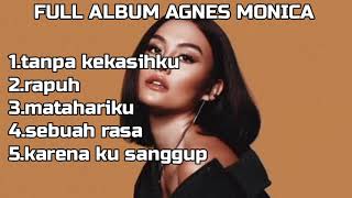 Download lagu 5 LAGU AGNES MONICA #lagusedih mp3 Download lagu 5 LAGU AGNES MONICA #lagusedih mp3