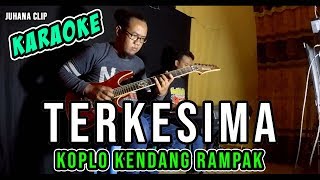 Download lagu Karaoke Terkesima Versi Koplo Kendang Rampak mp3