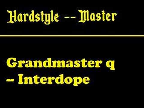 Grandmaster Q- Interdope