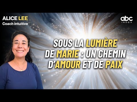 Quand l’amour intérieur transforme une vie - Alice LEE