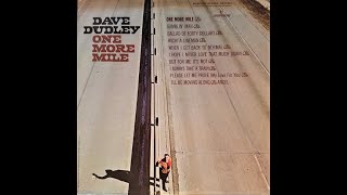 Dave Dudley &quot;One More Mile&quot; full vinyl album
