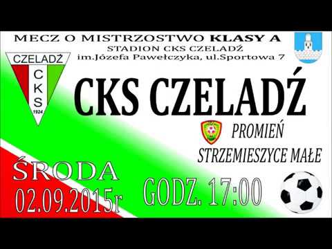 2015.09.02 CKS Czeladź - Promień Strzemieszyce Małe