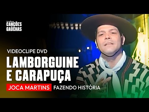 LAMBORGUINE E CARAPUÇA: FAZENDO HISTÓRIA - JOCA MARTINS (VIDEOCLIPE DVD CAVALO CRIOULO)