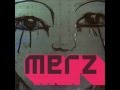 Merz - Shun (Sad Eyed Days)