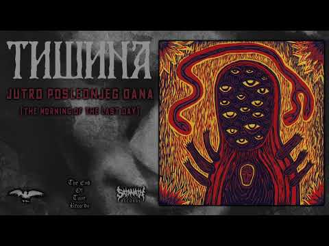 TISHINA - Jutro Poslednjeg Dana (Doom-Death Metal)