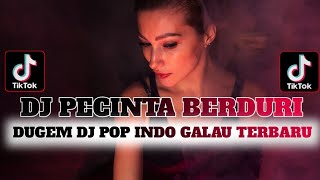 Download lagu DUGEM DJ POP INDO GALAU TERBARU VIRAL TIKTOK❗ DJ PENCINTA BERDURI X DJ PILIHANMU MELUKAIKU!!! mp3 Download lagu DUGEM DJ POP INDO GALAU TERBARU VIRAL TIKTOK❗ DJ PENCINTA BERDURI X DJ PILIHANMU MELUKAIKU!!! mp3