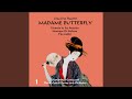 Madame Butterfly : Act I - "Bimba Dagli Occhi Pieni Ci Malia" (Pinkerton, Butterfly)