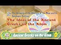 The Ideas of the Ancient Greeks on the Atom