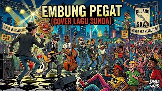 Download lagu Embung Pegat (Cover Lagu Sunda Versi Ska) - Covered by Jamet is Back. mp3