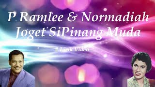 Download lagu P Ramlee & Normadiah ~Joget SiPinang Muda ~Lirik mp3 Download lagu P Ramlee & Normadiah ~Joget SiPinang Muda ~Lirik mp3