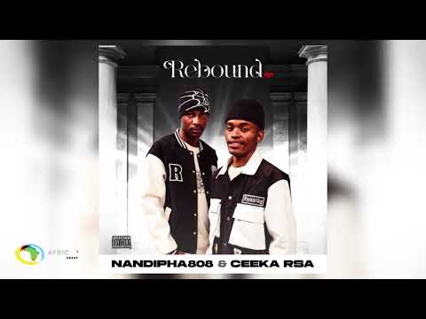 Nandipha808 and Ceeka RSA - Broken [Ft. Mellow & Sleazy] (Official Audio)