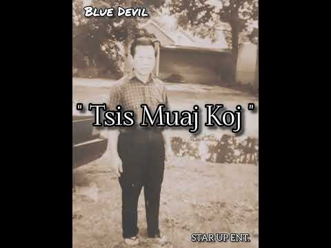 Tsis Muaj Koj - Blue Devil #hmongrap #txiv