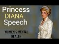 Best Speech Princess Diana Women S Mental Health Speech Series 1