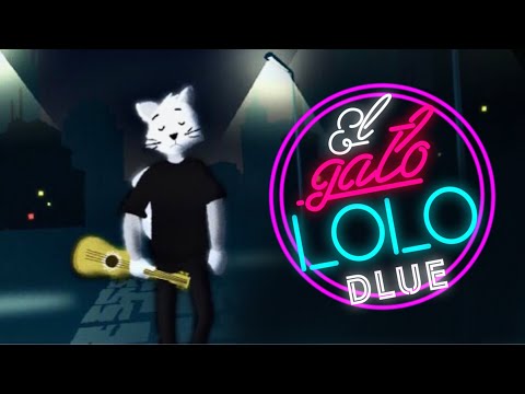 Dlue - El Gato Lolo
