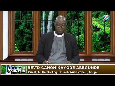 DAILY FOUNTAIN OF JANUARY 19, 2019 - REV'D CANON KAYODE ABEGUNDE
