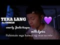 Teka Lang x cover by Justin Vasquez