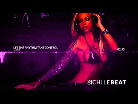 Activate -  Let The Rhythm Take Control