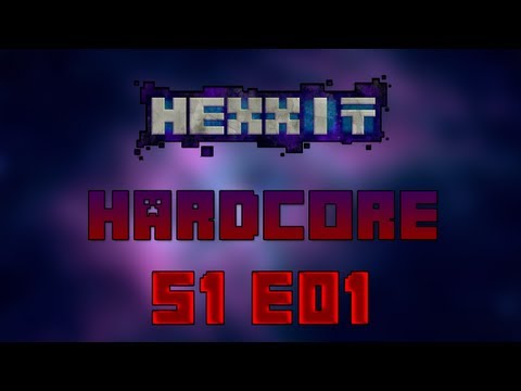 Hexxit Hardcore - A New Challenge :: E01