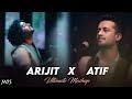 Arijit Singh X Atif aslam Mashup | Best of Arijit singh and Atif aslam Mashup | Trending lofi song