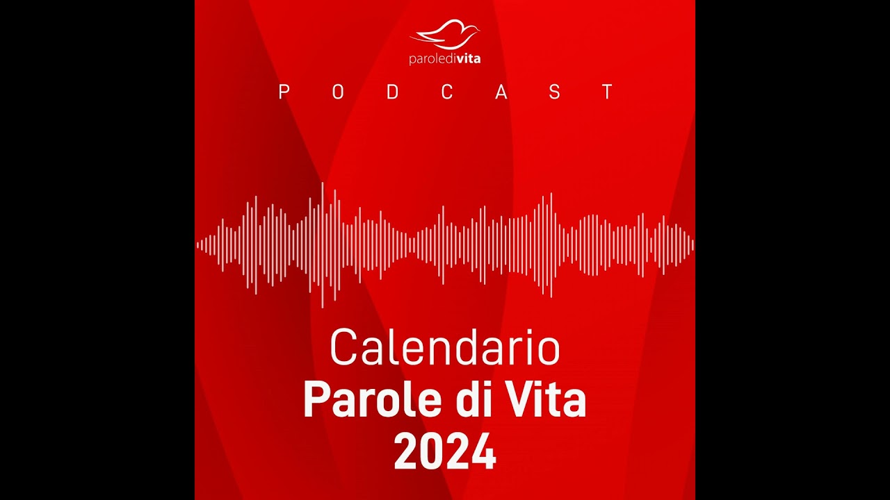 09 Maggio 2024 | Meditazione Parole di Vita