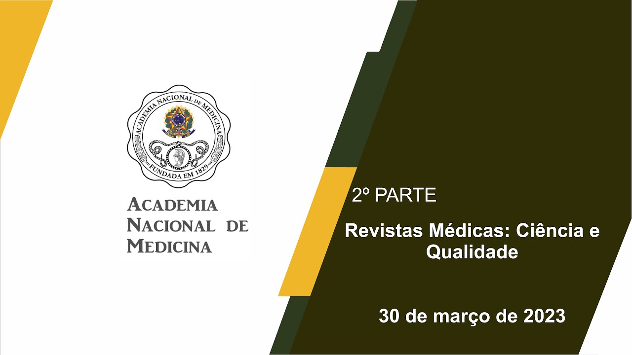 Revistas Médicas: Ciência e Qualidade – 30 de março de 2023 – [2º Parte]