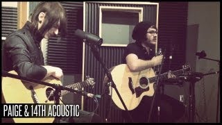 Paige and 14th [Acoustic Reprise] - Live in studio