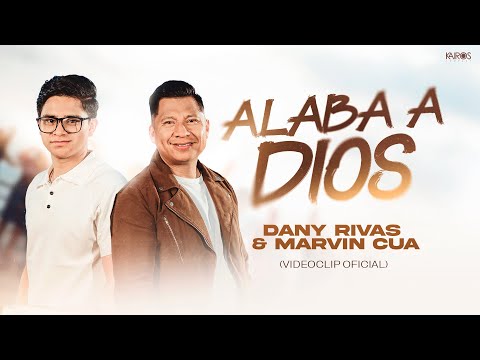 Alaba  A Dios Marvin Cua & Dany Rivas  Video Oficial COVER DANNY BERRIOS/ UNCIÓN TROPICAL -