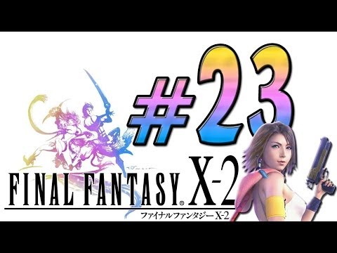 Let's Play Final Fantasy X-2 | 100% - 60FPS | Part 23 | Deutsch [HD+] Eine "heiße" Quelle!