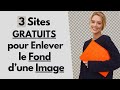 3 Sites GRATUITS pour Enlever le Fond d'une Image (PNG)