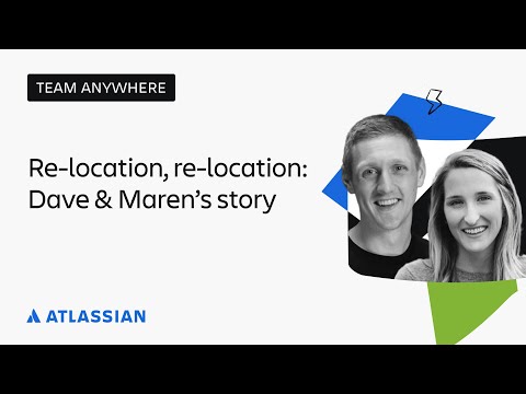 Re-location, re-location: Dave & Maren’s story | Team Anywhere | Atlassian