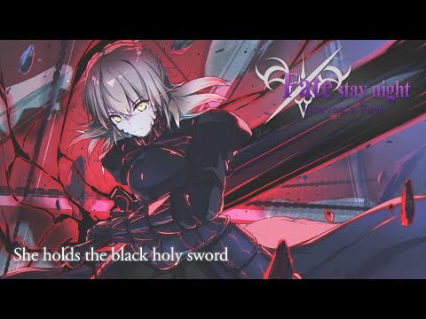 Fate/Stay Night: Heaven's Feel III Spring Song OST "She holds the black holy sword"