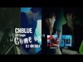 CNBLUE - Come on (30sec.) 
