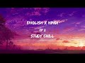 30 Minutes English X Hindi Lofi Study Chill Ep 2 Of Relaxing Mashups