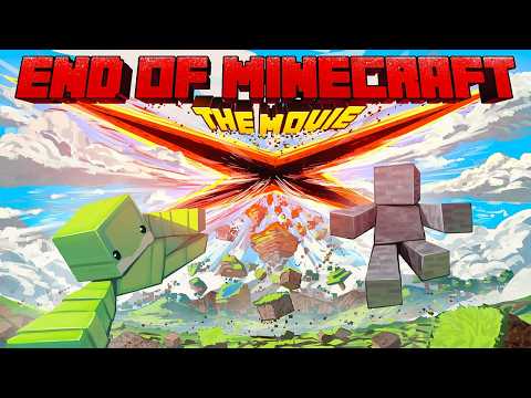 The End of Minecraft: The Movie