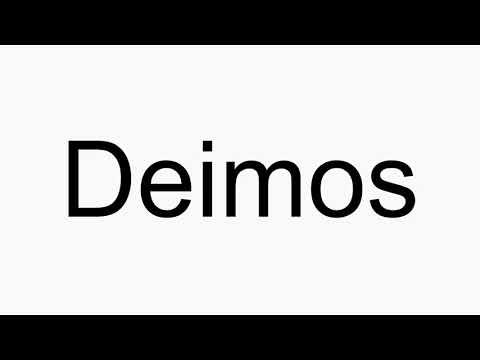 How to pronounce Deimos