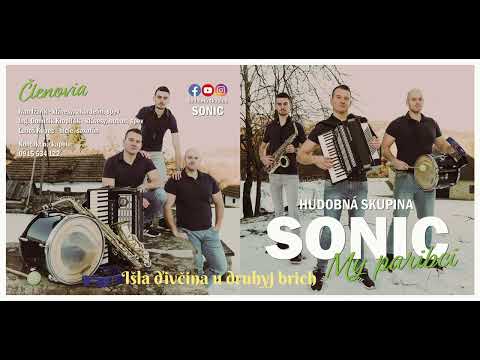 Hudobná skupina SONIC - Išla ďivčina u druhyj brih