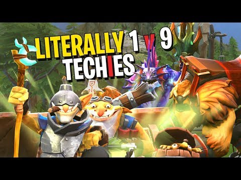 Literally 1 v 9 Techies - DotA 2