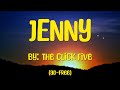 Jenny Lyrics - The Click Five