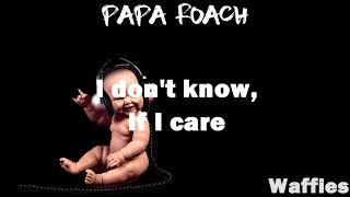 Papa Roach - She loves me not (Lyrics)
