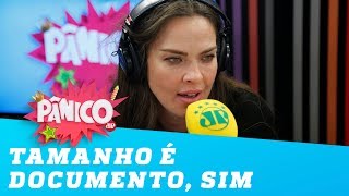 Leticia Birkheuer dispara: “tamanho é documento, sim”