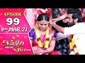 Anbe Vaa Serial Episode 99 9th Mar 2021 Virat Delna Davis Saregama TV Shows Tamil