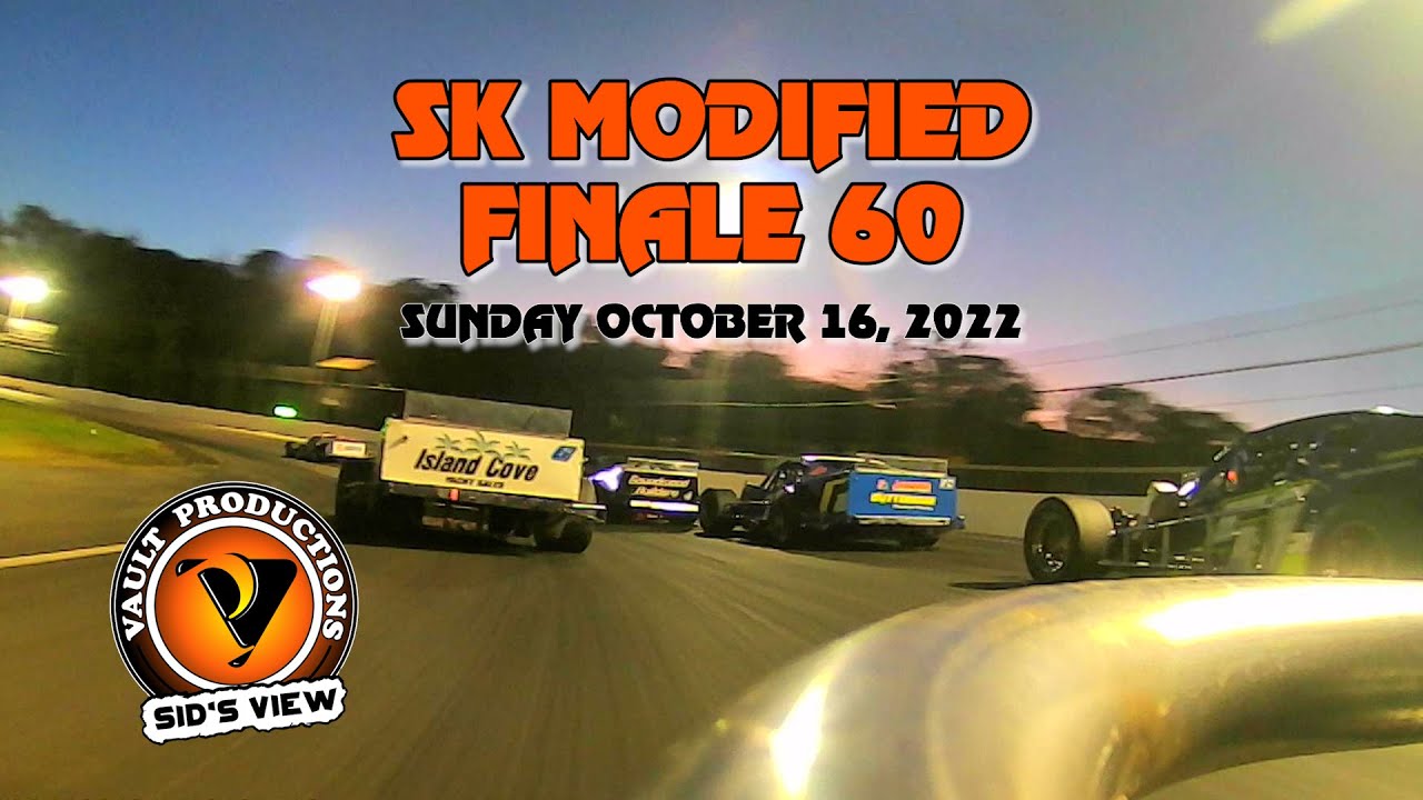 SID'S VIEW | 10.16.22 | SK Modified Finale 60