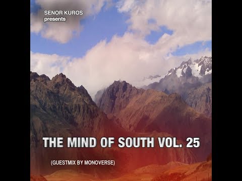 The Mind Of South volume 25 - GUESTMIX BY MONOVERSE