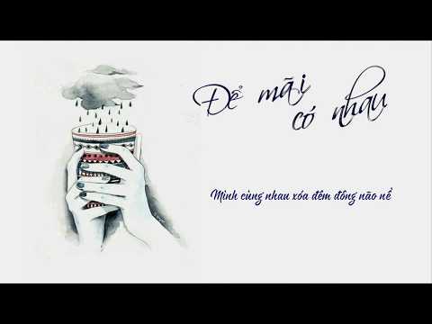 Để Mãi Có Nhau [ lyric video ] - Bùi Anh Tuấn