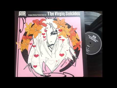 AIR  -  The Virgin Suicides  OST  -  ((( FULL ALBUM )))