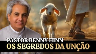 Os Segredos da Unção | Pastor Benny Hinn em Português