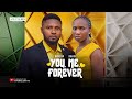 YOU ME FOREVER MAURICE SAM SONIA UCHE 2024 Full Nigerian Movie