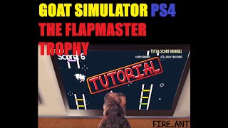 Goat Simulator PS4 - The Flapmaster Trophy Tutorial